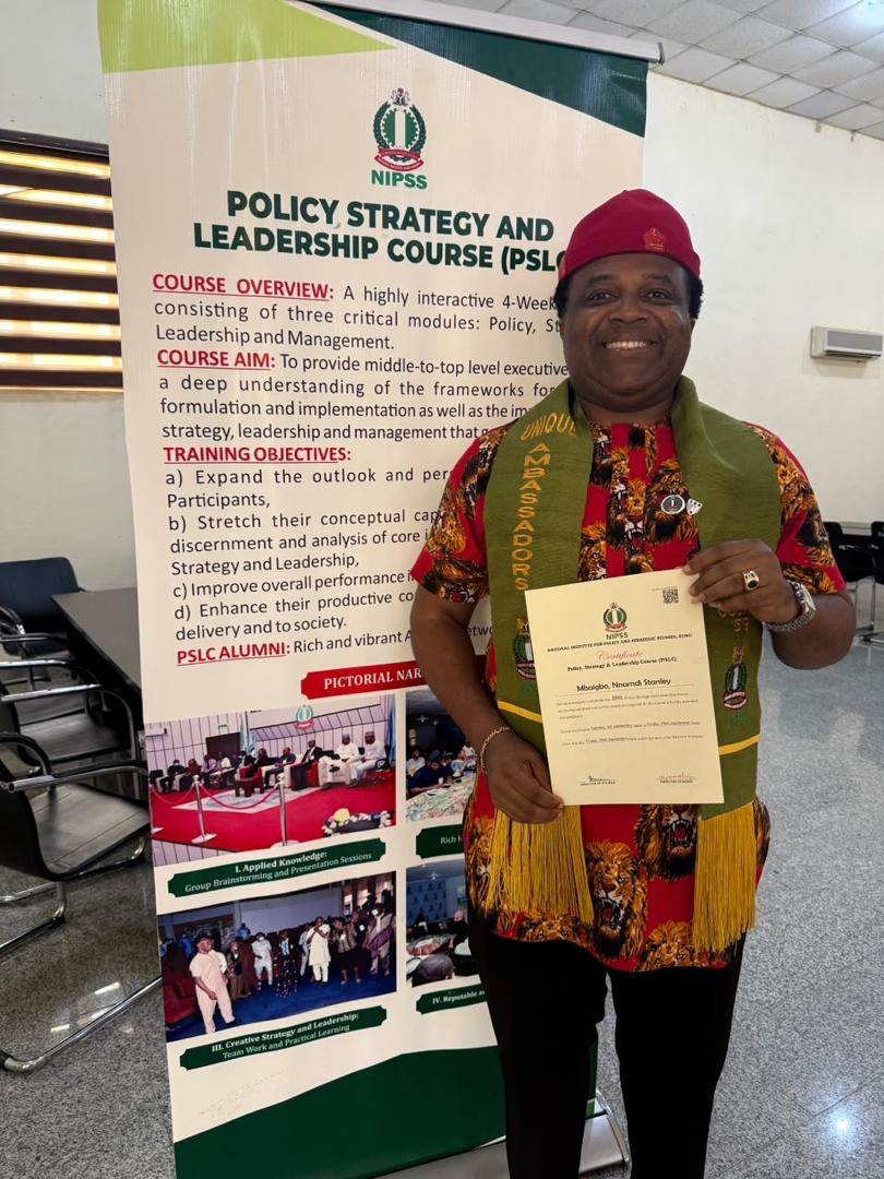 Mbaigbo Earns NIPSS Credential, Reinforcing Commitment to Strategic Leadership and National Development